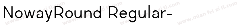 NowayRound Regular字体转换